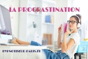 Aide au passage d'examens Bourg-La-Reine La procrastination par Shafik Ben Amar Hypnose Bourg-La-Reine - les raisons, le fonctionnement du cerveau les solutions